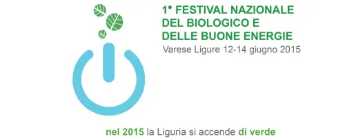 Primo Festival Nazionale del Biologico e delle Buone Energie