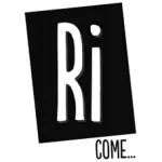 Ri come...