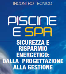 Piscine e Spa - Sicurezza e Risparmio energetico: dalla progettazione alla gestione